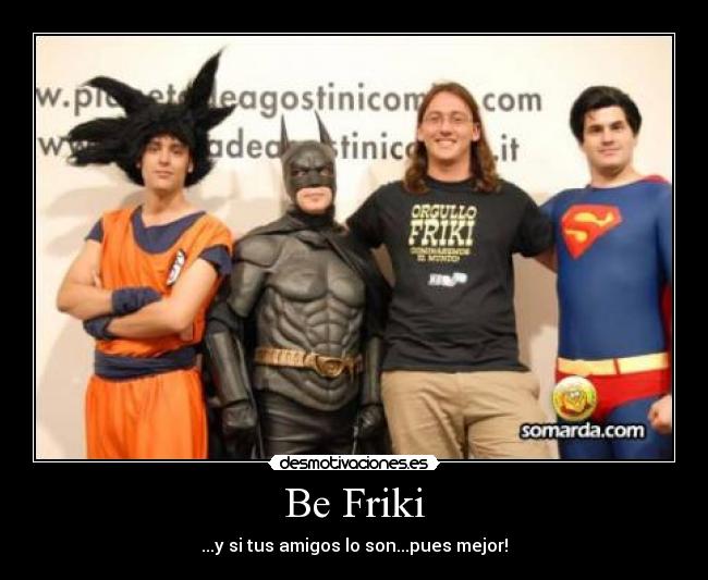 Be Friki -