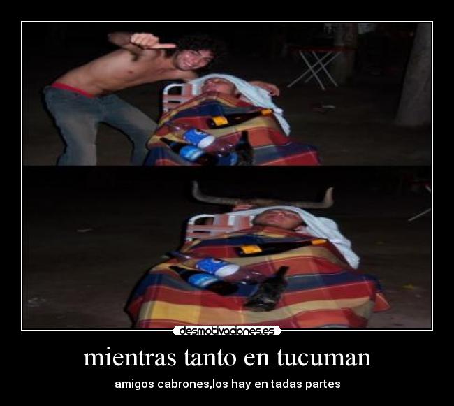 mientras tanto en tucuman - 