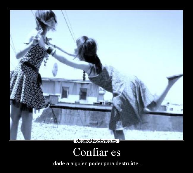 Confiar es - 