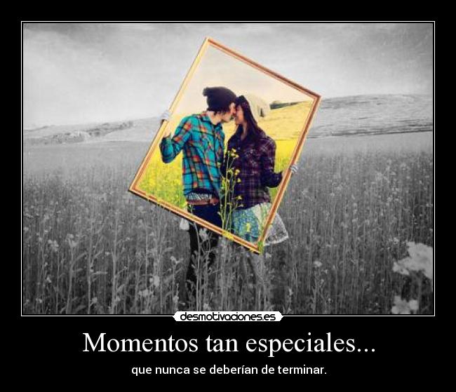 carteles momentos especiales desmotivaciones