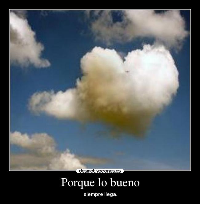 Porque lo bueno -