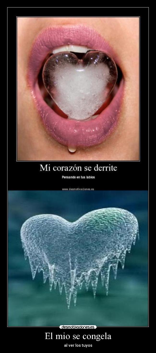 El mio se congela - al ver los tuyos