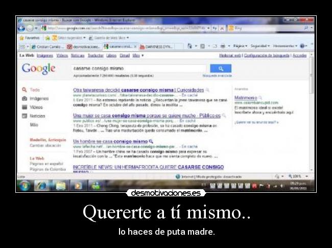 Quererte a tí mismo.. - lo haces de puta madre.