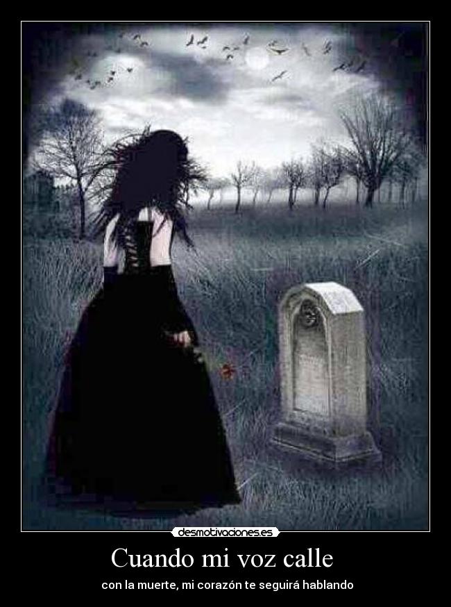 Cuando mi voz calle - con la muerte, mi corazón te seguirá hablando