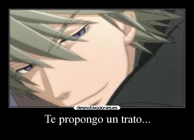 Te propongo un trato... - 