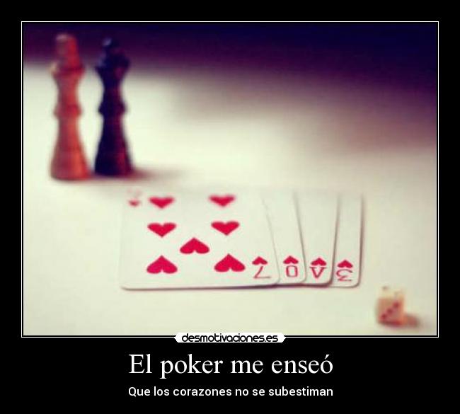El poker me enseó -