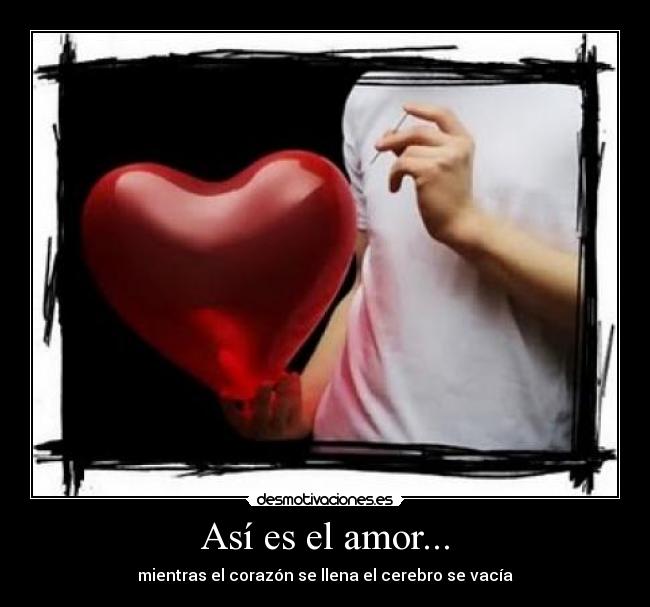 Así es el amor... -