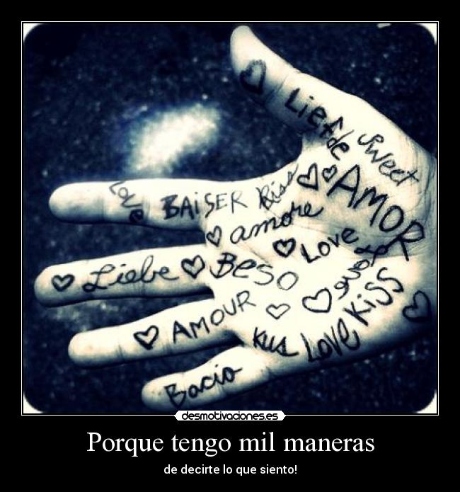 Porque tengo mil maneras -