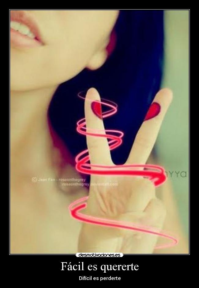Fácil es quererte - Difícil es perderte