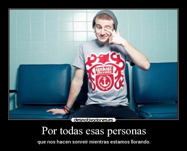 Por todas esas personas -