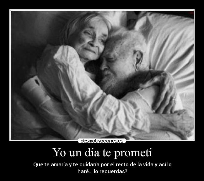 Yo un día te prometí - 