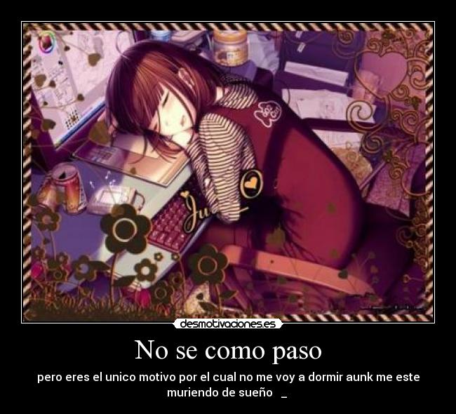 No se como paso - 