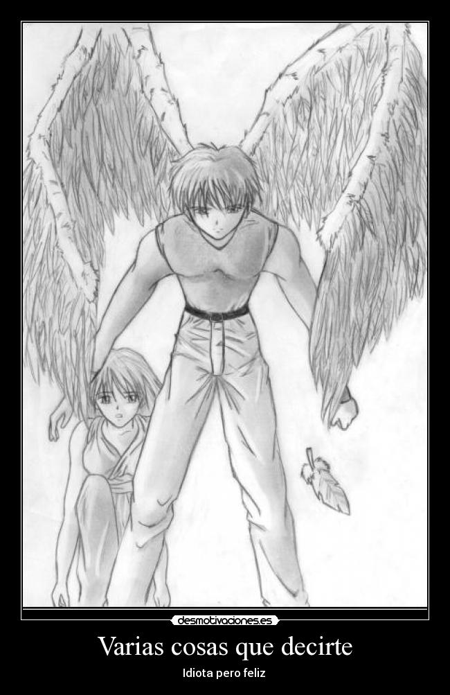 Varias cosas que decirte - Idiota pero feliz