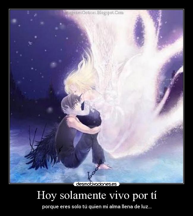 Hoy solamente vivo por tí - 
