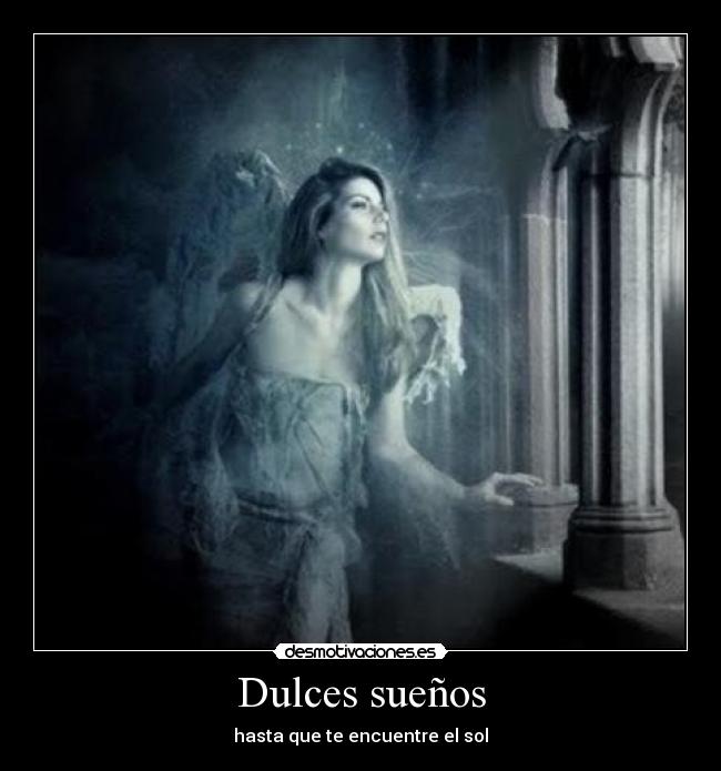 Dulces sueños - hasta que te encuentre el sol