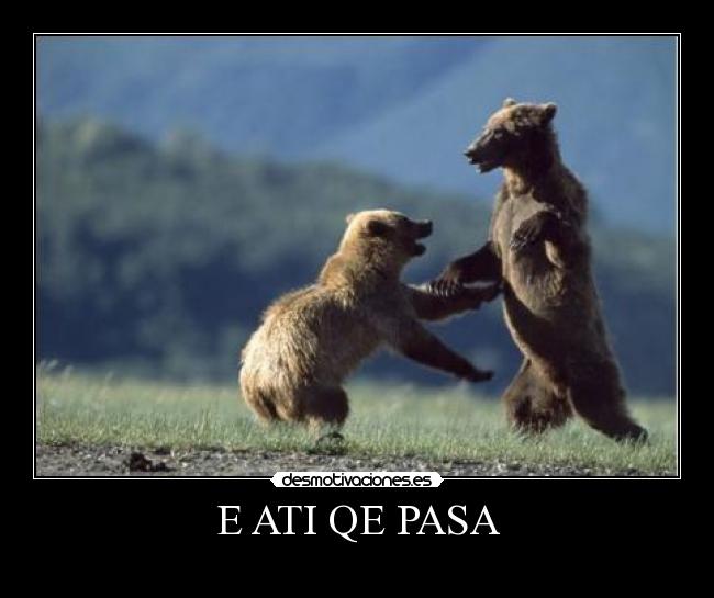 E ATI QE PASA -