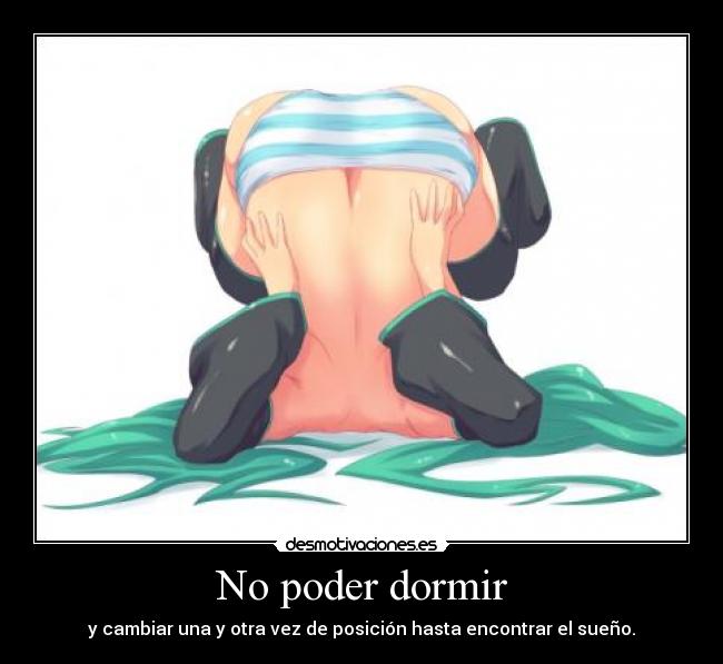 No poder dormir -