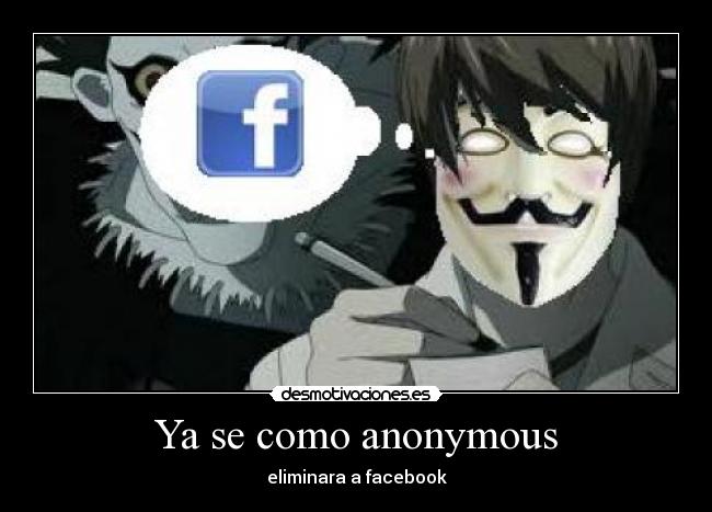 Ya se como anonymous - eliminara a facebook