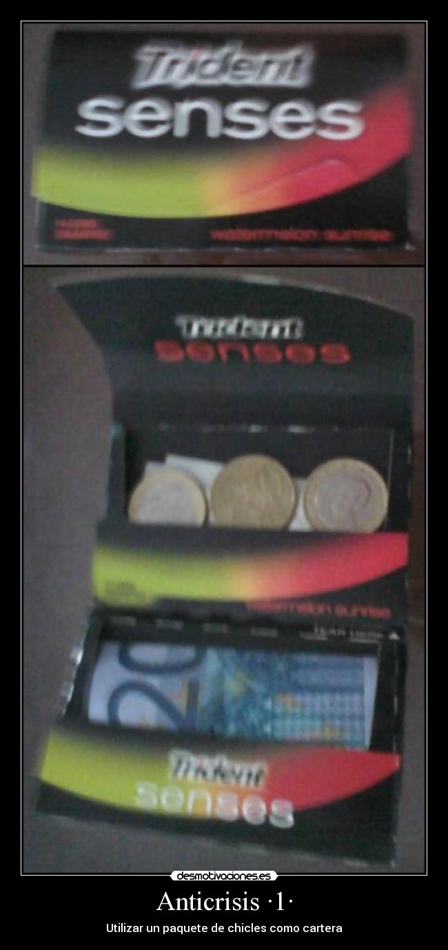 Anticrisis ·1· - Utilizar un paquete de chicles como cartera