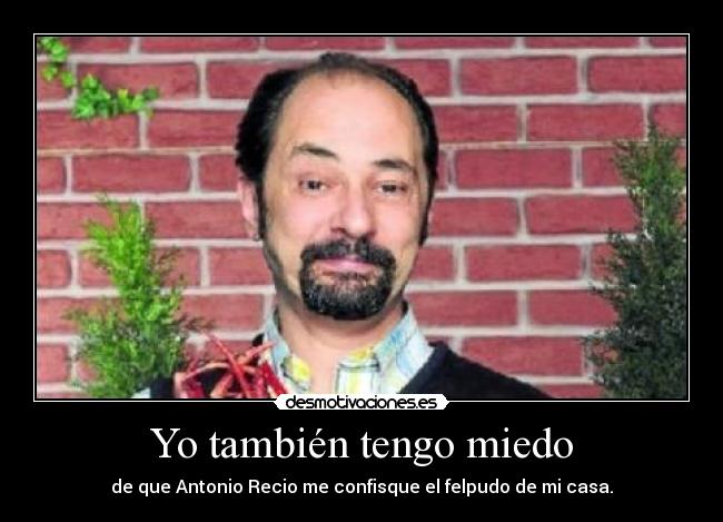 Yo también tengo miedo -