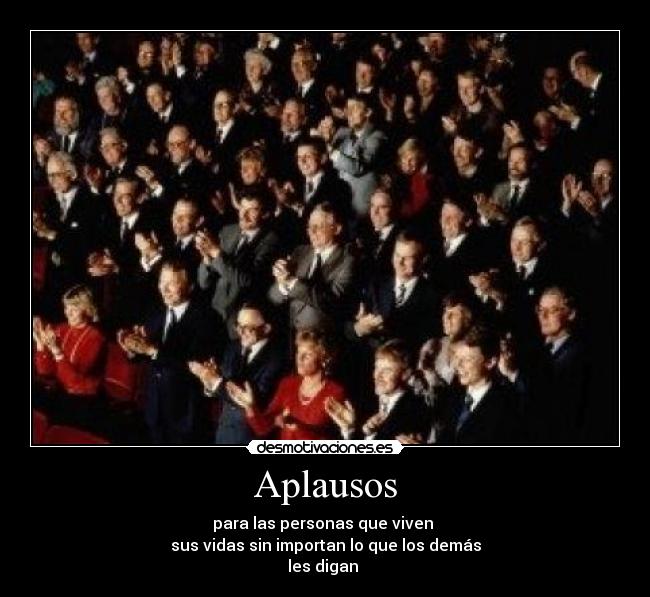 carteles aplausos desmotivaciones