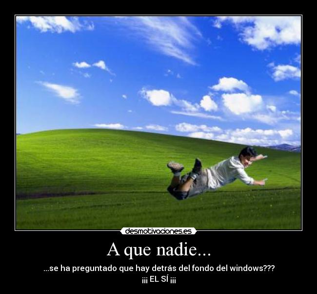 A que nadie... -