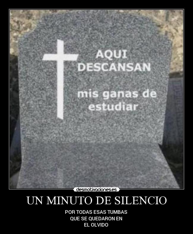carteles silencio aqui descansan mis ganas estudiar desmotivaciones