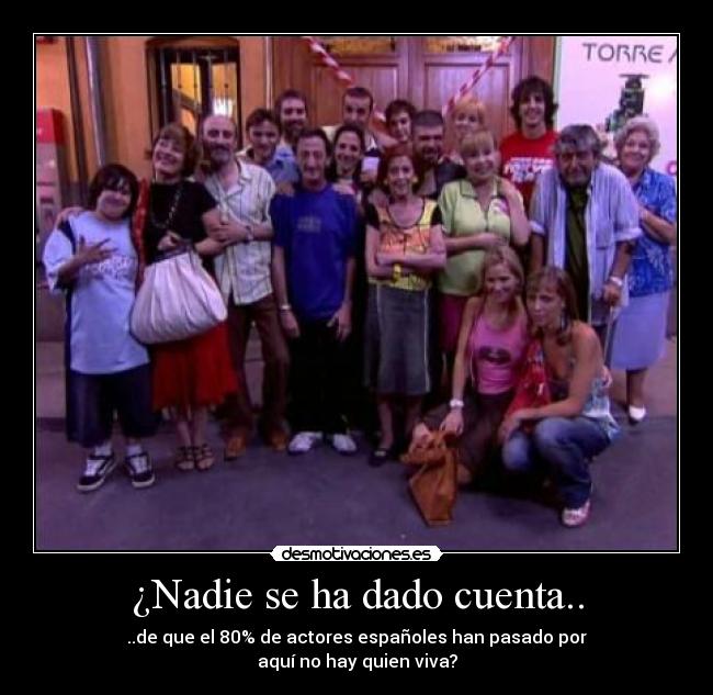 ¿Nadie se ha dado cuenta.. -