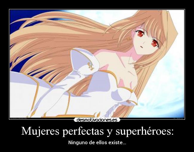 Mujeres perfectas y superhéroes: - Ninguno de ellos existe...