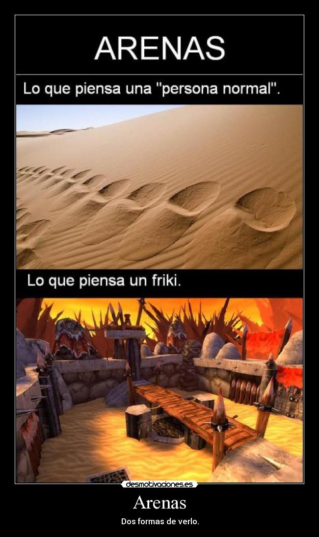 Arenas - Dos formas de verlo.