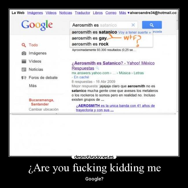 ¿Are you fucking kidding me -