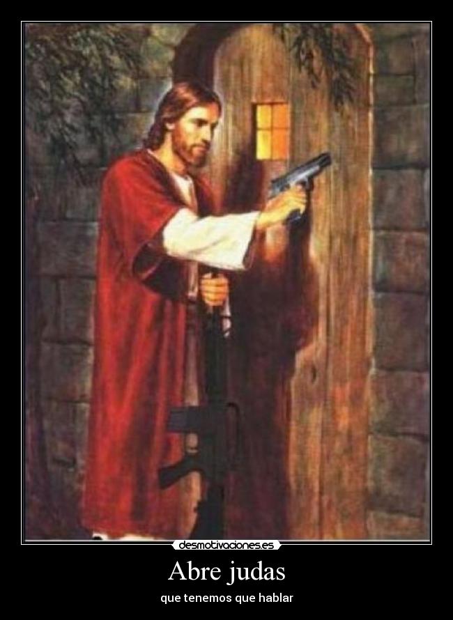 Abre judas - que tenemos que hablar