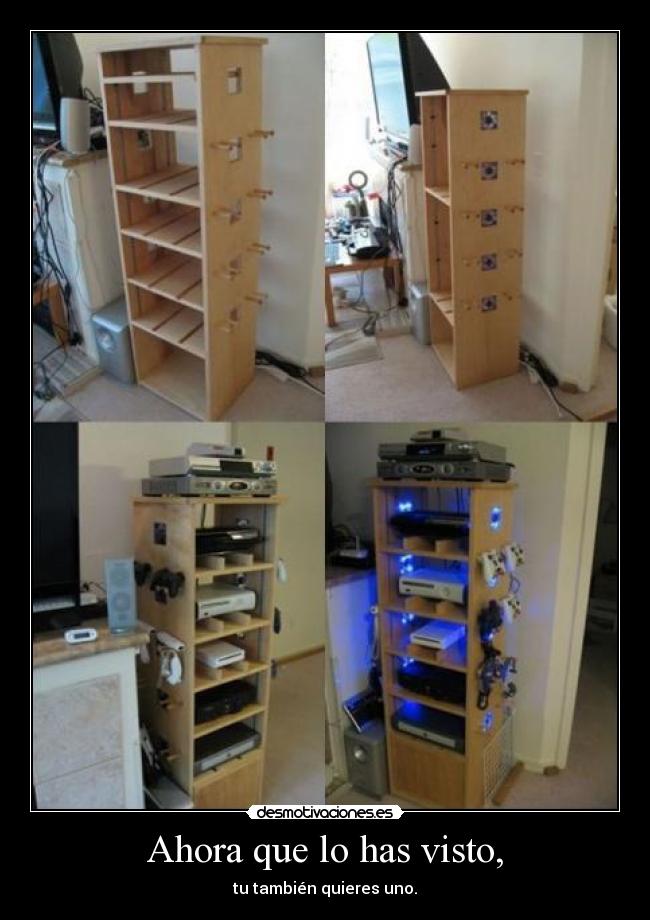 Ahora que lo has visto, - tu también quieres uno.