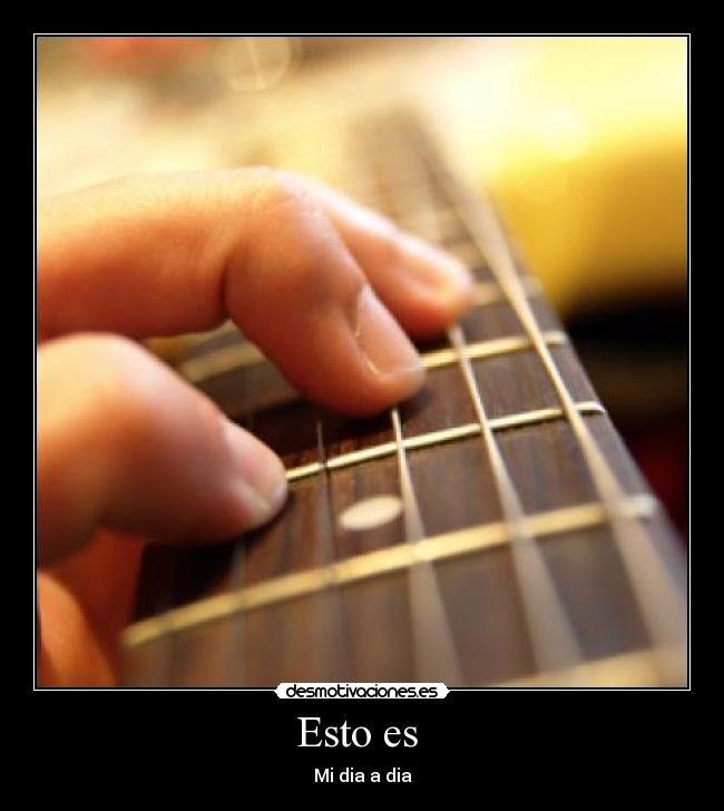 Esto es  - Mi dia a dia