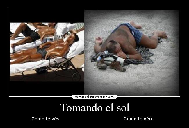 Tomando el sol - Como te vés Como te vén