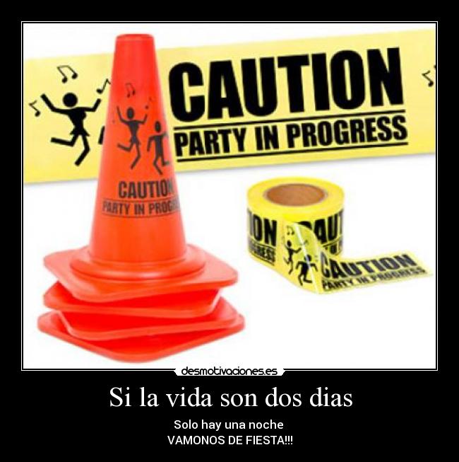 Si la vida son dos dias -