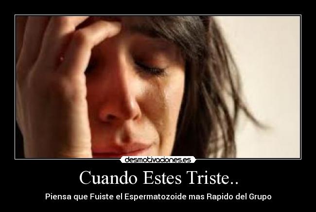 Cuando Estes Triste.. - 