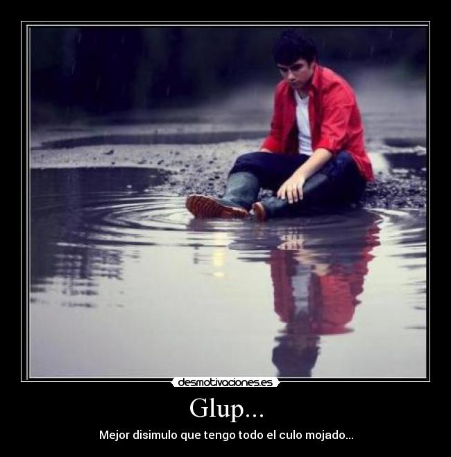 Glup... - Mejor disimulo que tengo todo el culo mojado...