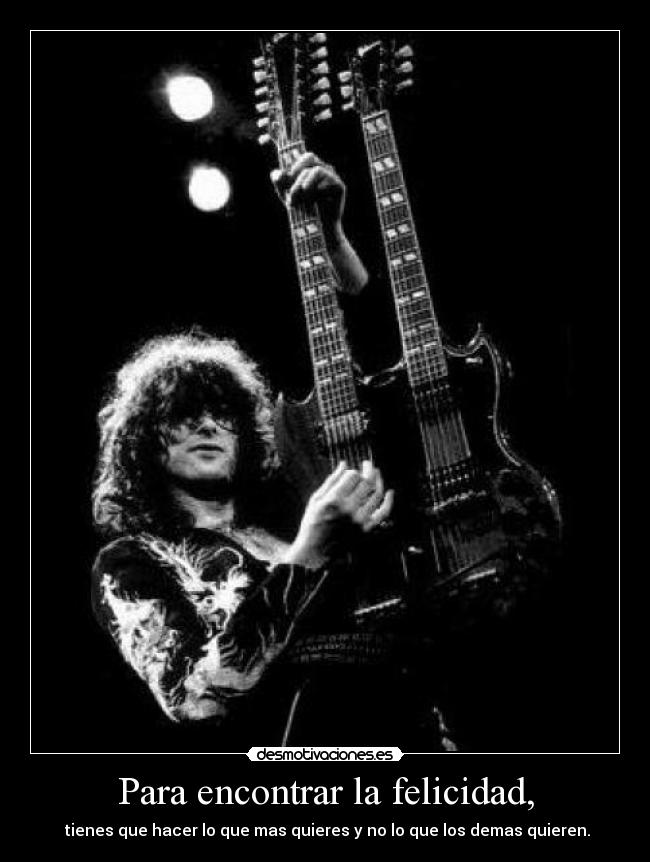 Para encontrar la felicidad, -