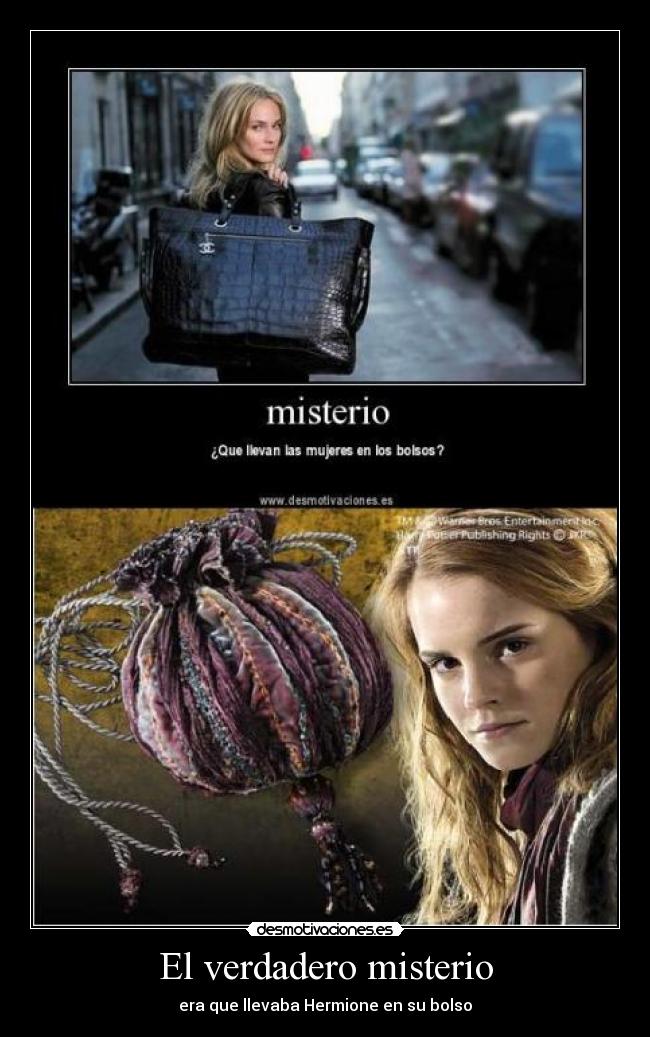 El verdadero misterio - era que llevaba Hermione en su bolso