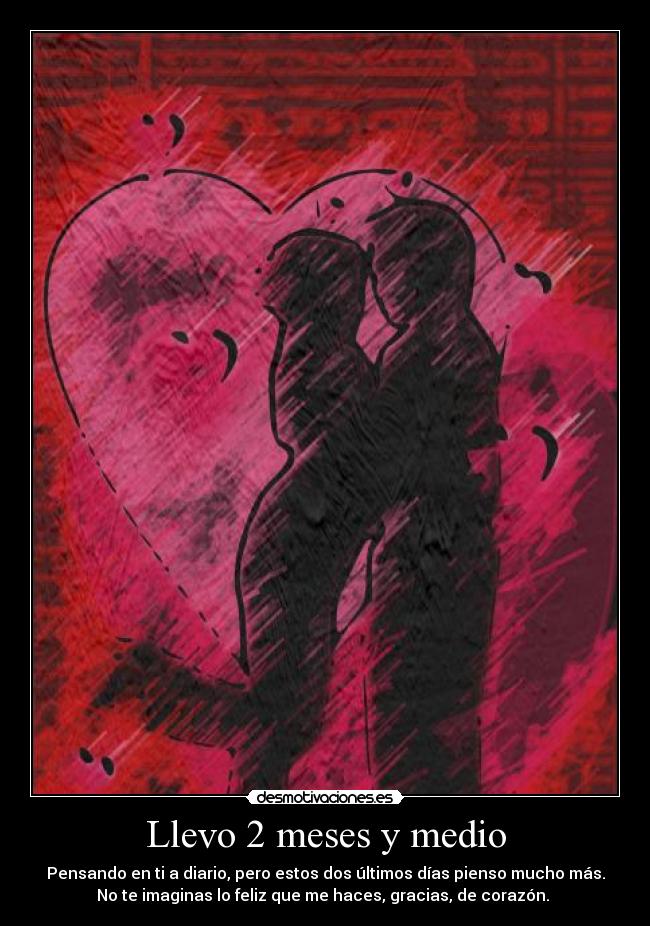 Llevo 2 meses y medio - 