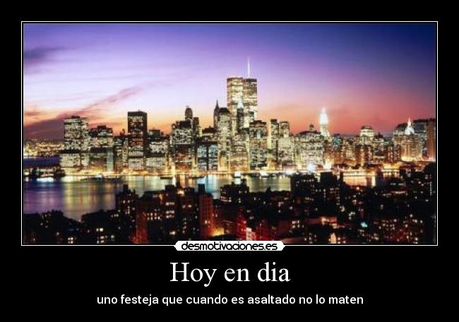 Hoy en dia -