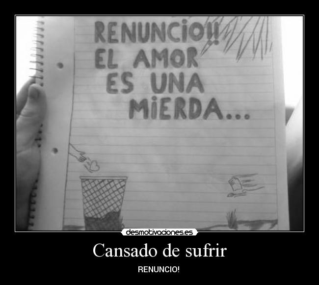 Cansado de sufrir -