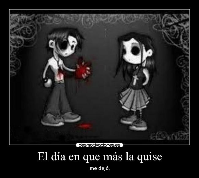 El día en que más la quise -