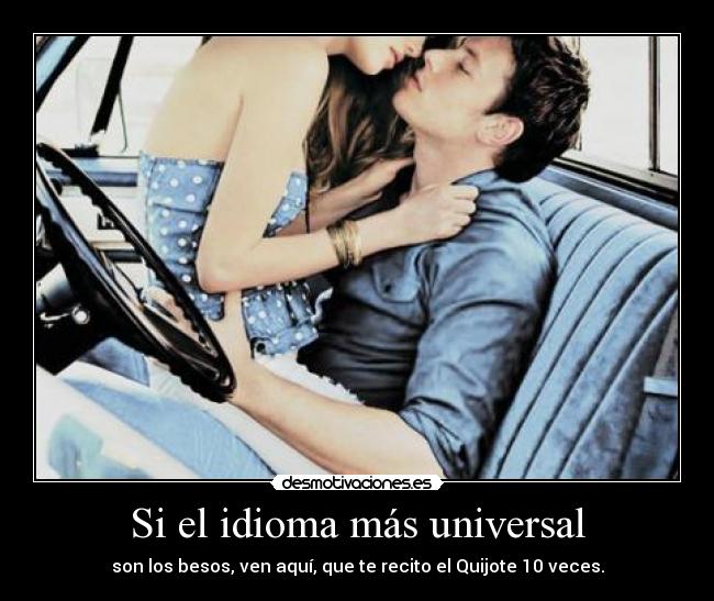 Si el idioma más universal -