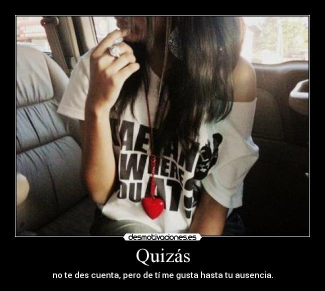 Quizás -