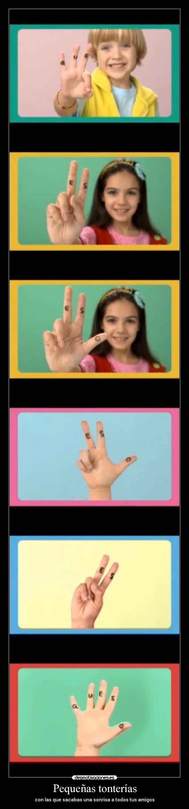 Pequeñas tonterías - con las que sacabas una sonrisa a todos tus amigos