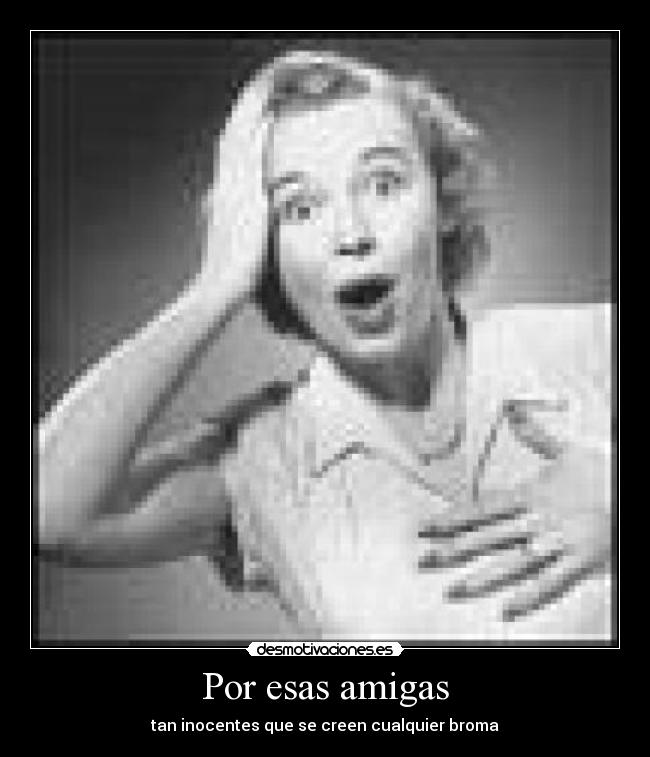 Por esas amigas - 