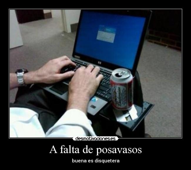 A falta de posavasos - 