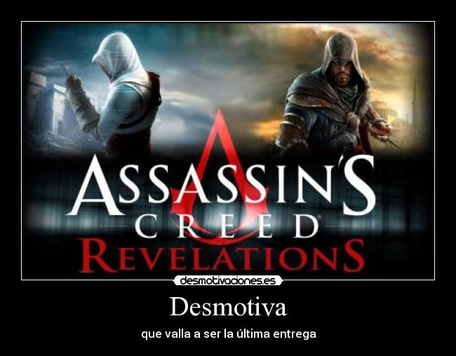 Desmotiva - que valla a ser la última entrega